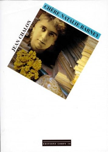 Chère Nathalie Barney: Portrait d'une séductrice book