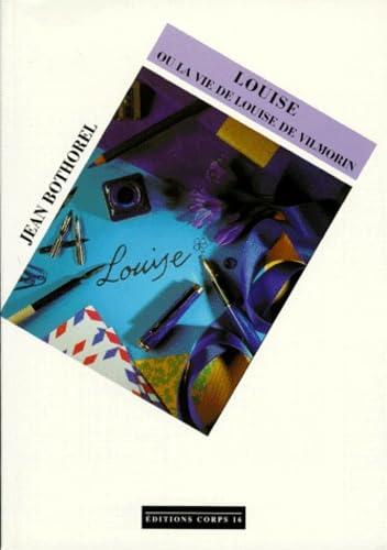 Louise ou la vie de Louise de Vilmorin book