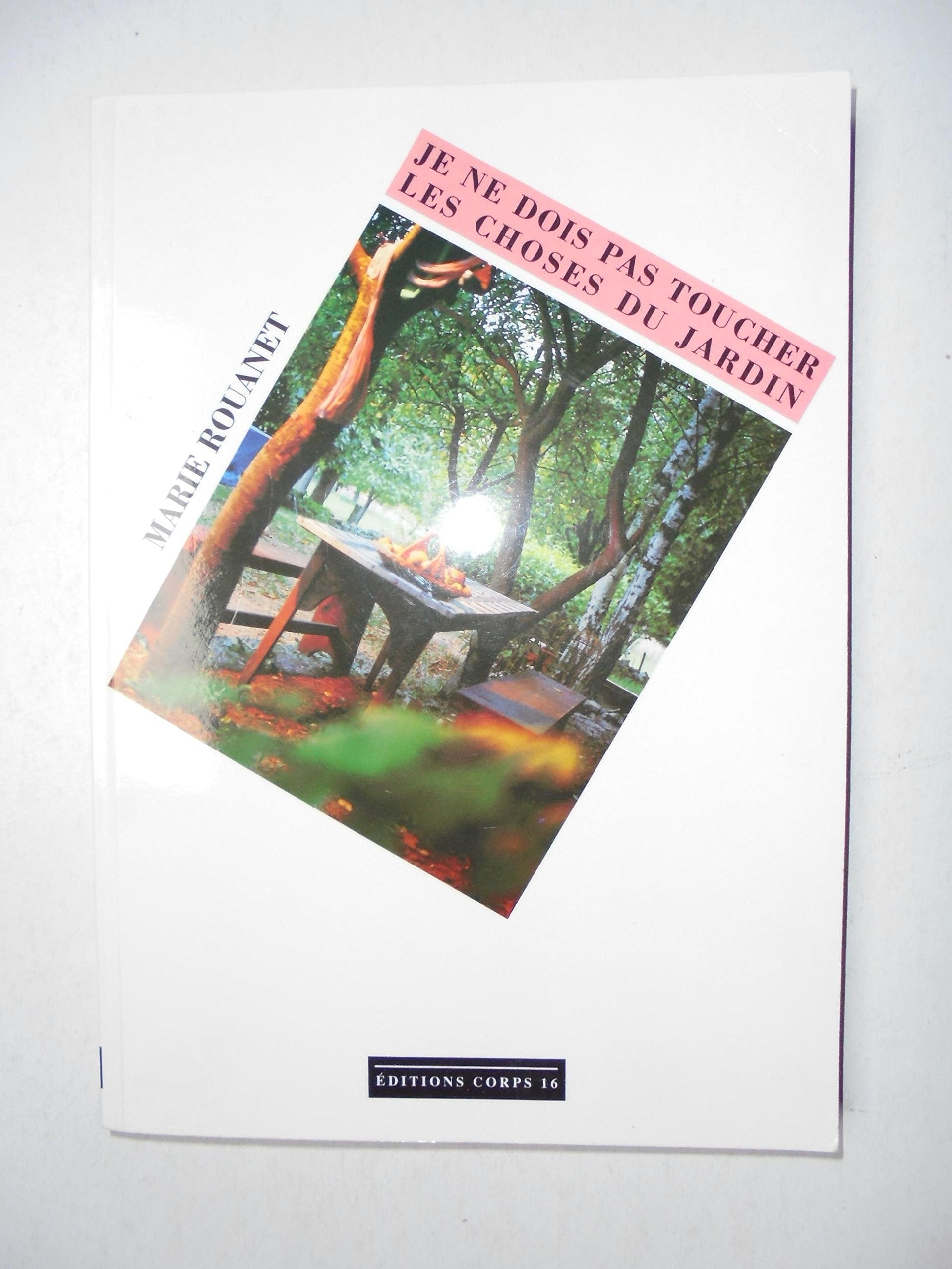 Je ne dois pas toucher les choses du jardin book