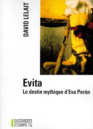 Evita: Le destin mythique d'Eva Peron book