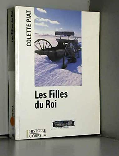 les filles du roi [edition en gros caractères book