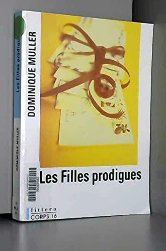 les filles prodigues [edition en gros caractères book