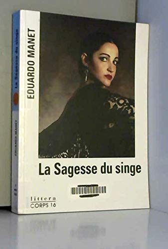 la sagesse du singe [edition en gros caractères book