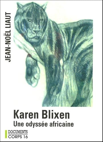 Karen Blixen: Une odyssée africaine book