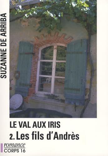 Le Val aux iris: Tome 2, Les fils d'Andrès book