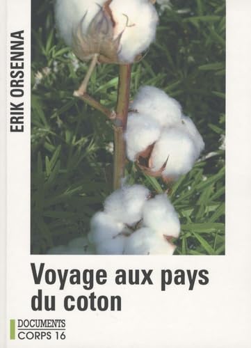 Petit précis de mondialisation: Tome 1, Voyage aux pays du coton book