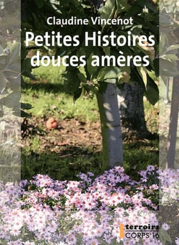 Petites histoires douces amères book