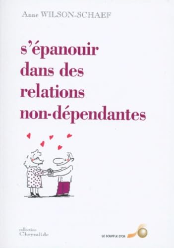 S'épanouir dans des relations non dépendantes book
