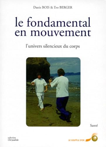 Le fondamental en mouvement. L'univers silencieux du corps book