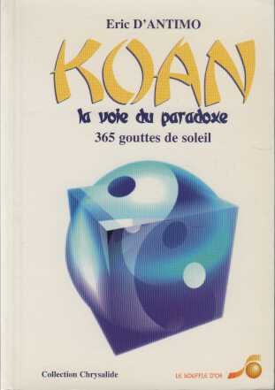 Koan, la voie du paradoxe : 365 gouttes de soleil book