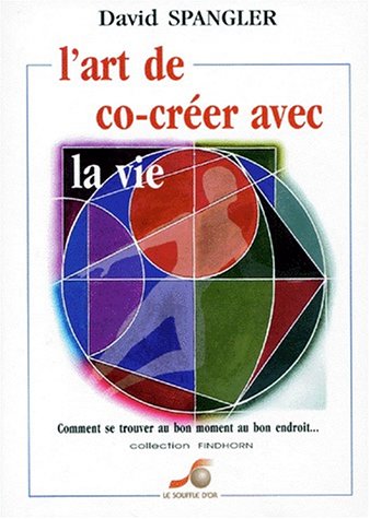 L'art de co-créer avec la vie : comment se trouver au bon moment au bon endroit Parents & Children
