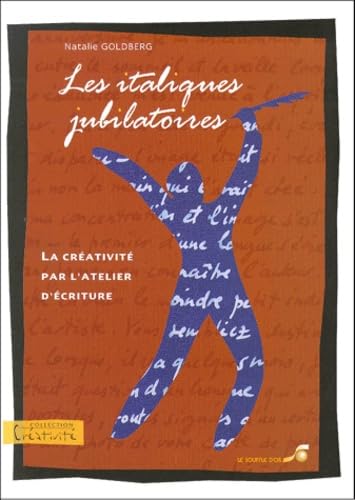 Les italiques jubilatoires: La créativité par l'atelier d'écriture Health, Nutrition & Fitness