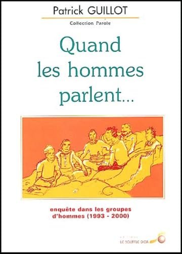 Quand les hommes parlent... Eenquête dans les groupes d'hommes, 1993-2000 book