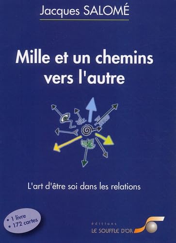 Mille et un chemins vers l'autre : L'art d'être soi dans les relations (1 book