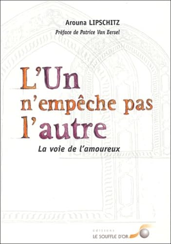 L'un n'empêche pas l'autre : La voie de l'amoureux book