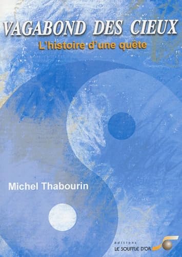 Vagabond des cieux : L'histoire d'une quête book