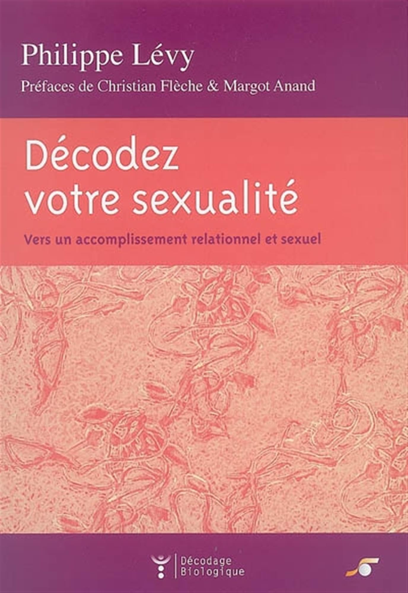 Décodez votre sexualité: Vers un accomplissement relationnel et sexuel book