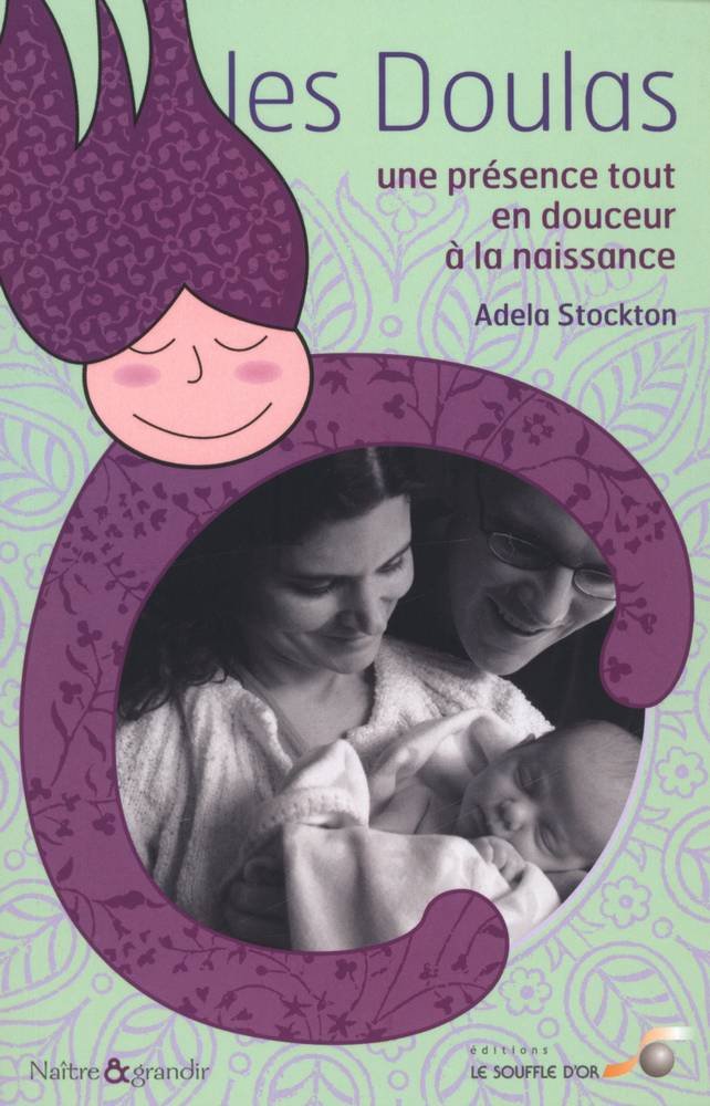 Les doulas: Une présence en douceur à la naissance book