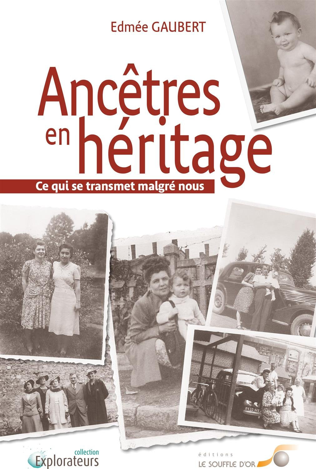 Ancètres en héritage: Ce qui se transmet malgré nous book