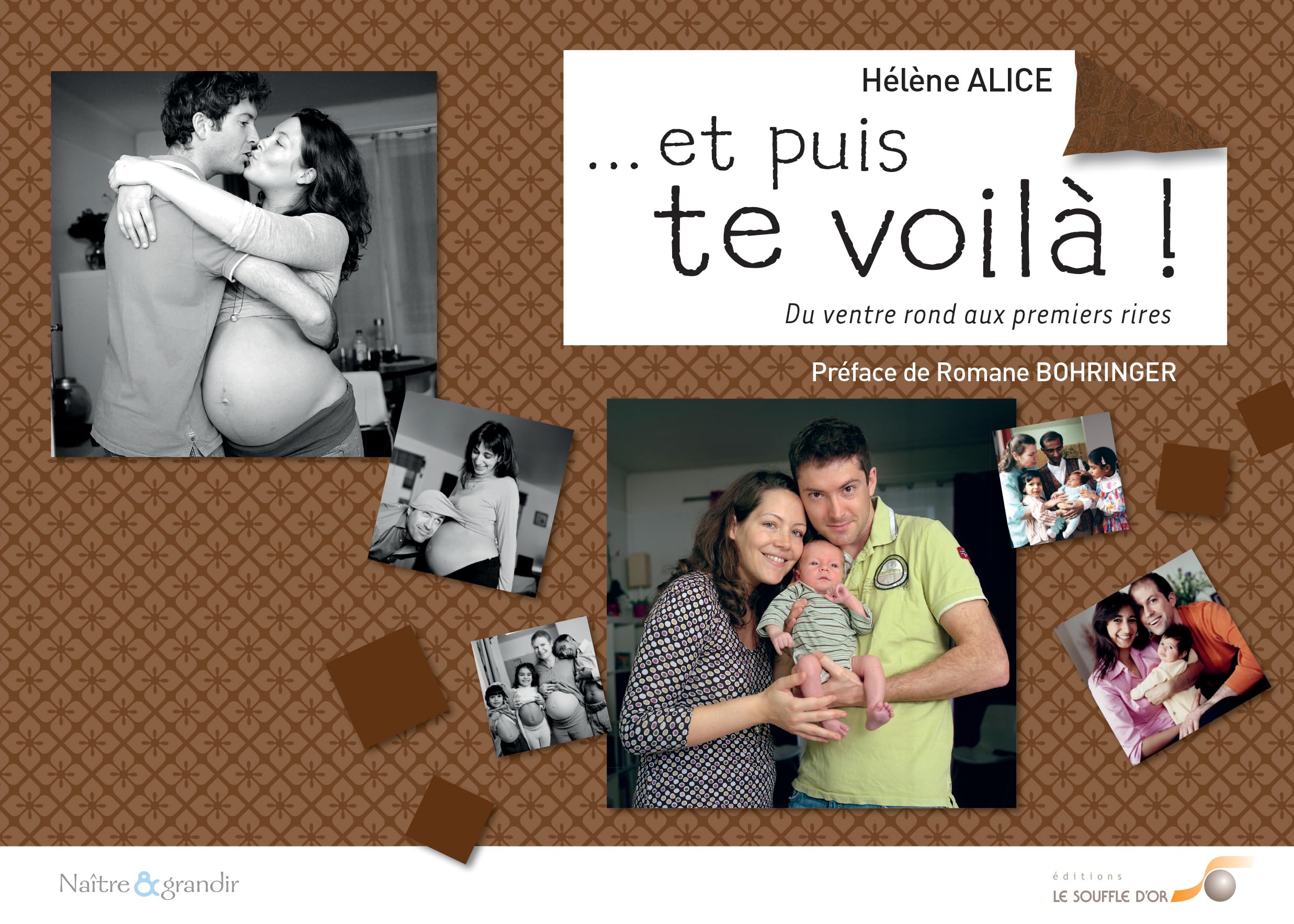 Et puis te voilà !: Du ventre rond aux premiers rires book
