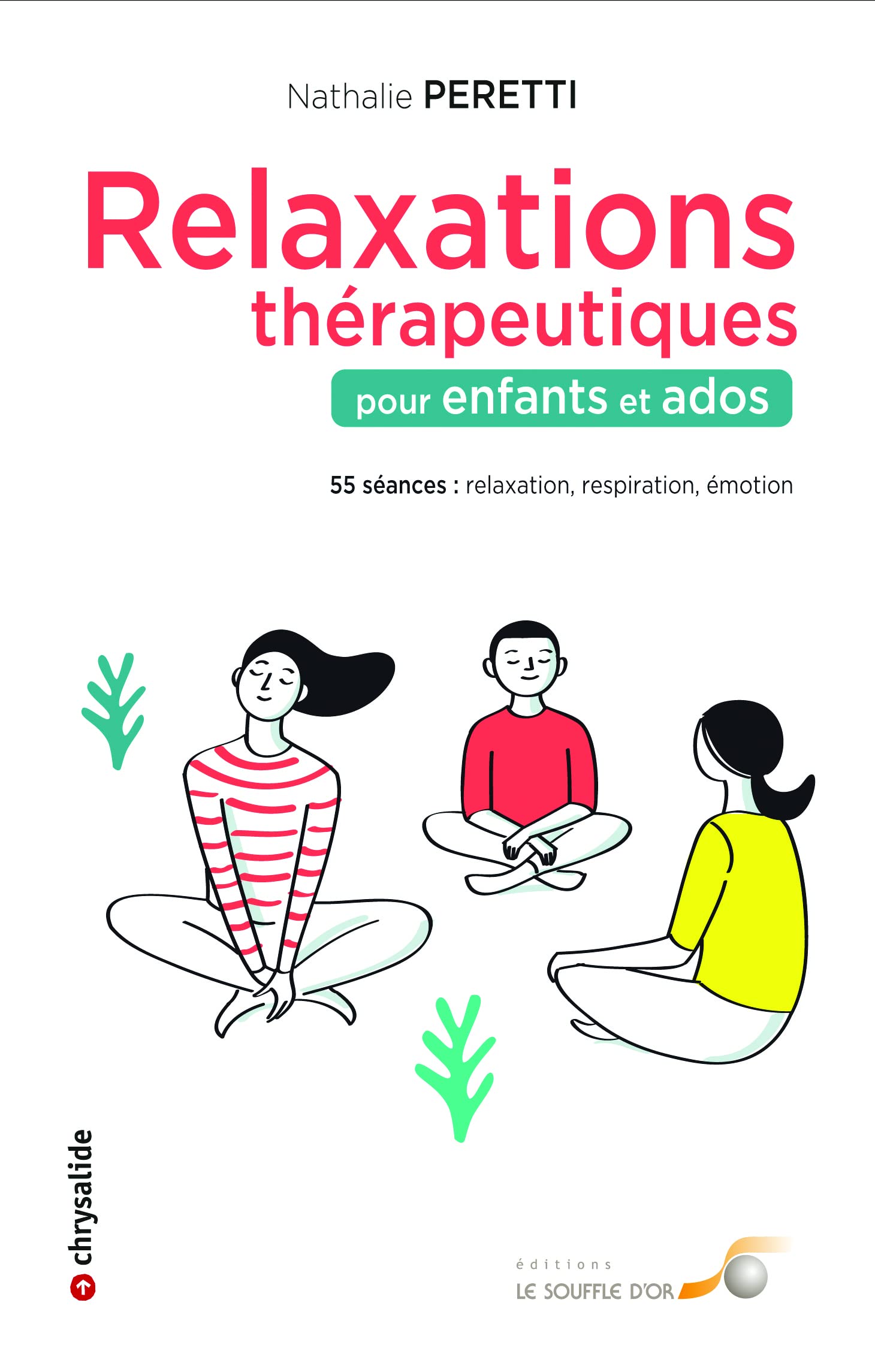 Relaxations thérapeutiques pour enfants et ados Religion & Esotericism