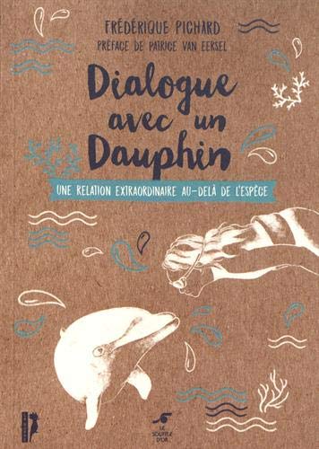 Dialogue avec un dauphin : une relation extraordinaire au-delà de l'espèce Lifestyle