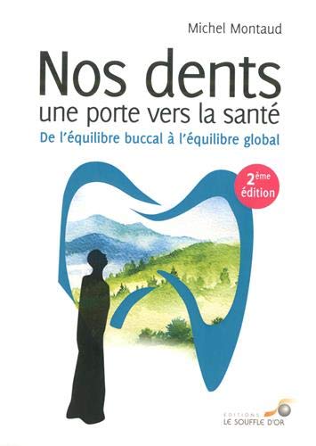 Nos dents, une porte vers la santé : de l'équilibre buccal à l'équilibre global Health, Nutrition & Fitness