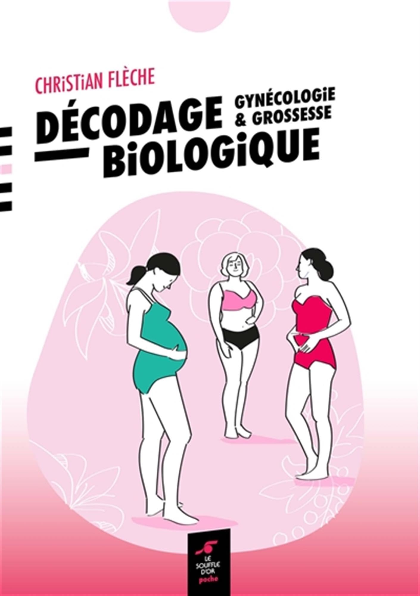 Décodage biologique - Gynécologie et grossesse: Gynécologie & grossesse Leisure, Home & Garden