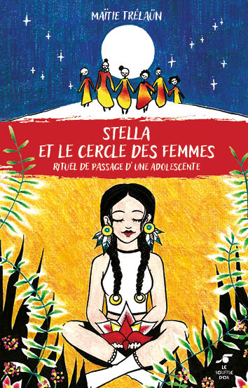 Stella et le cercle des femmes : rituel de passage d'une adolescente book