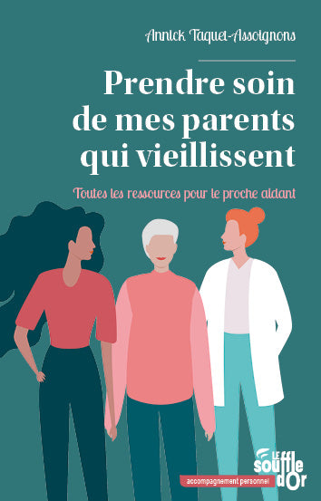 Prendre soin de mes parents qui vieillissent : toutes les ressources pour le proche aidant Parents & Children