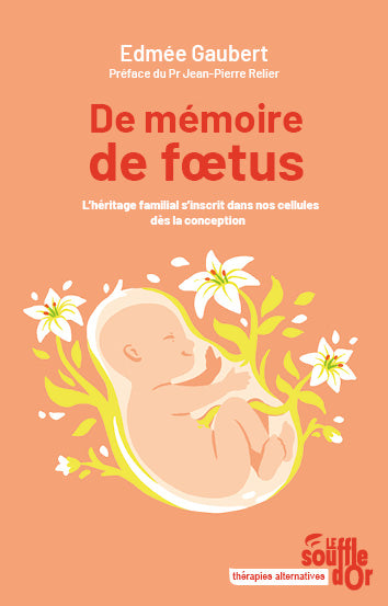 De mémoire de foetus : l'héritage familial s'inscrit dans nos cellules dès la conception Parents & Children