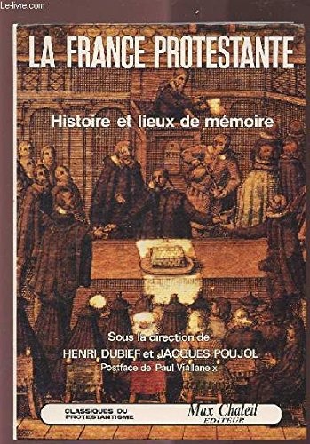 La France protestante : histoire et lieux de mémoire Books