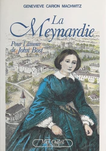 La meynardie, pour l'amour de john bost book