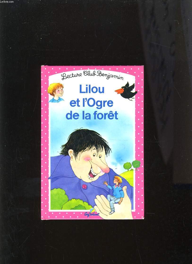 Lilou et l'ogre de la forêt, tome 19 book