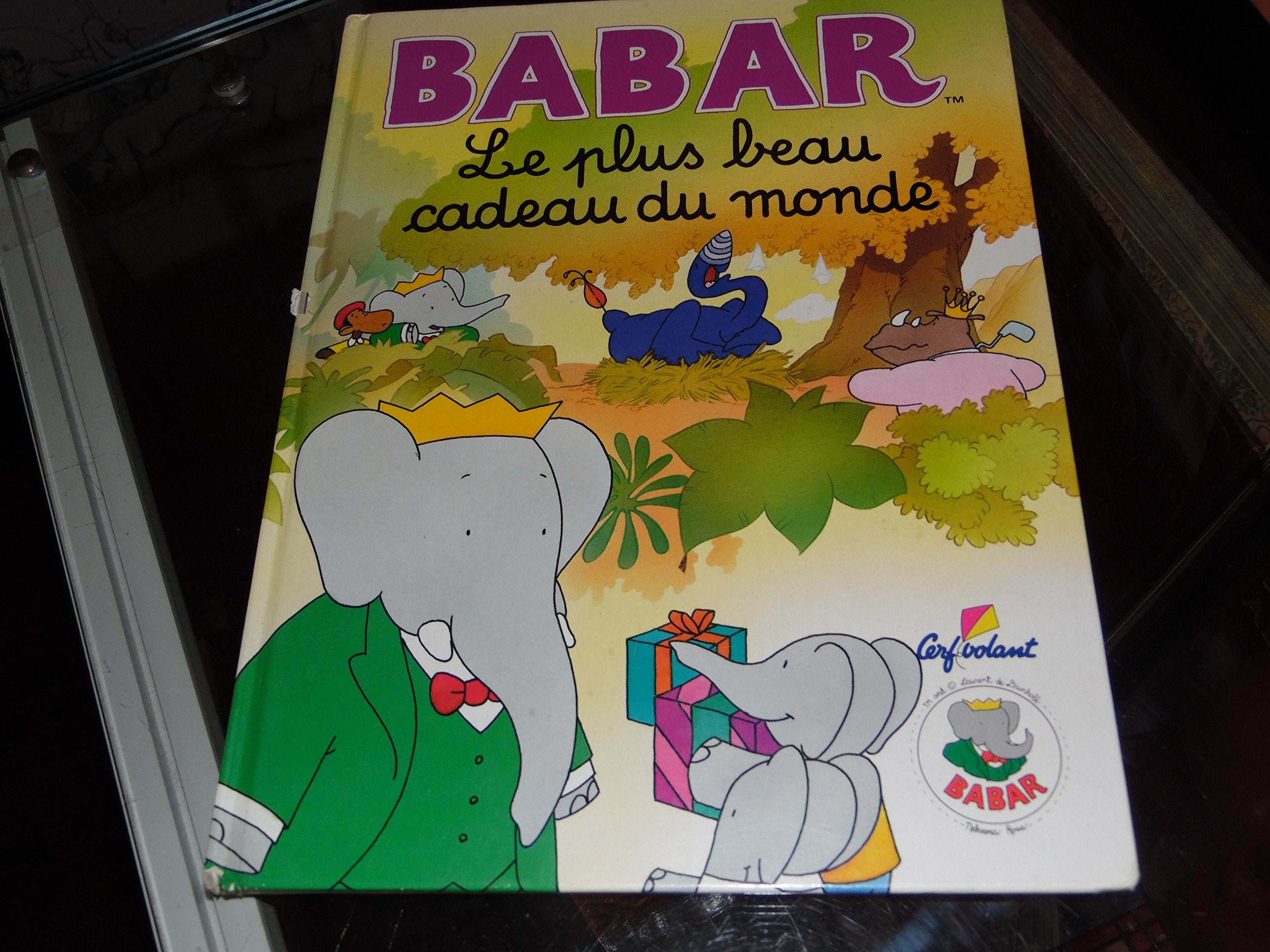Babar: Le plus beau cadeau du monde. Babar: Le plus beau cadeau du monde. Jean de Brunhoff Books