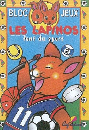Bloc Jeux Lapinos Font du Sport Books
