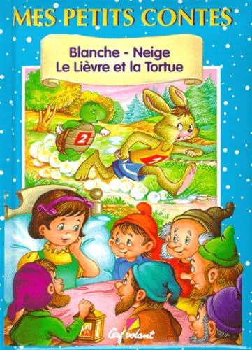 Blanche-Neige. Le Lievre Et La Tortue Books