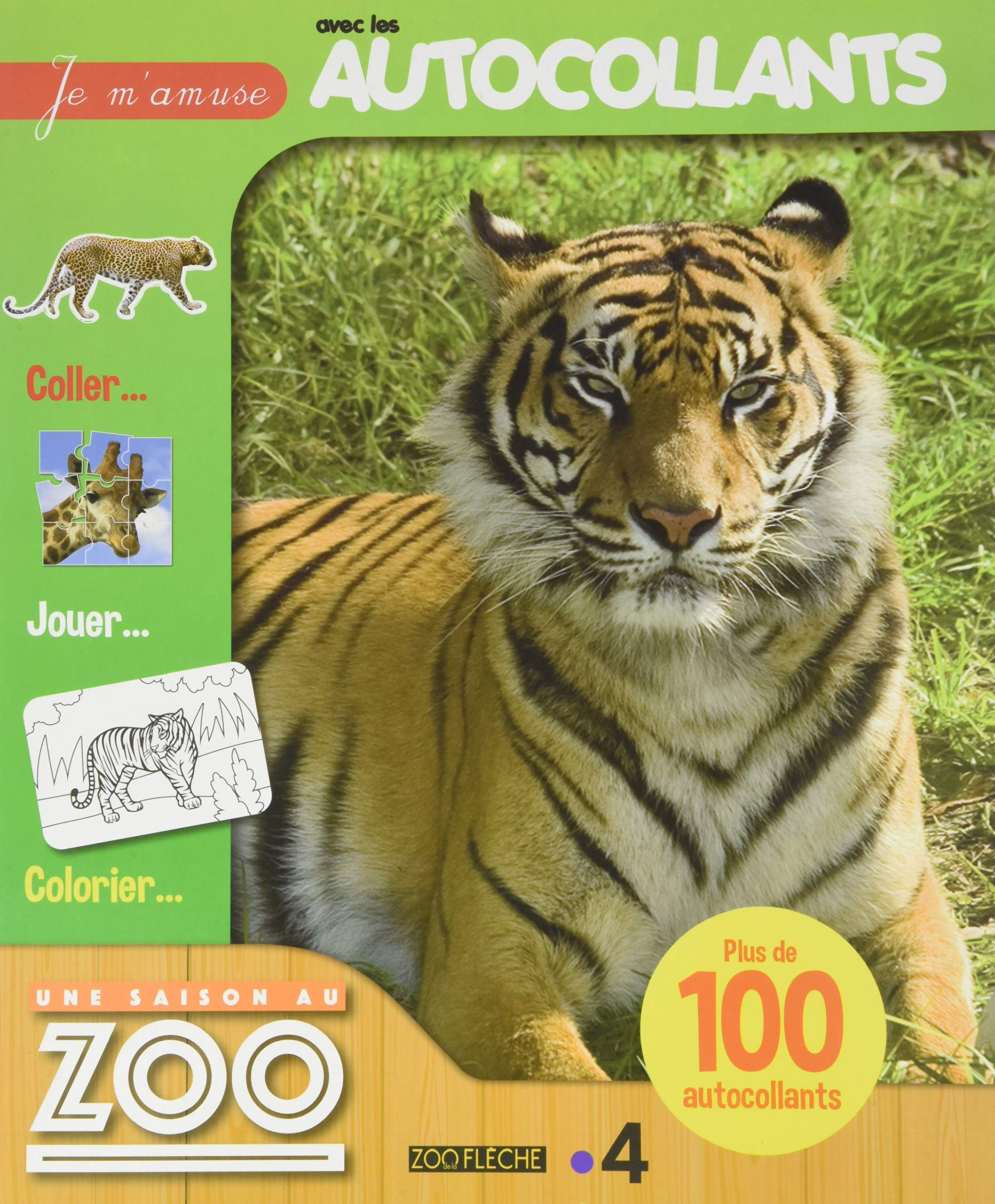 Je m'amuse avec les autocollants Tigre: Une saison au zoo. Plus de 100 autocollants Books