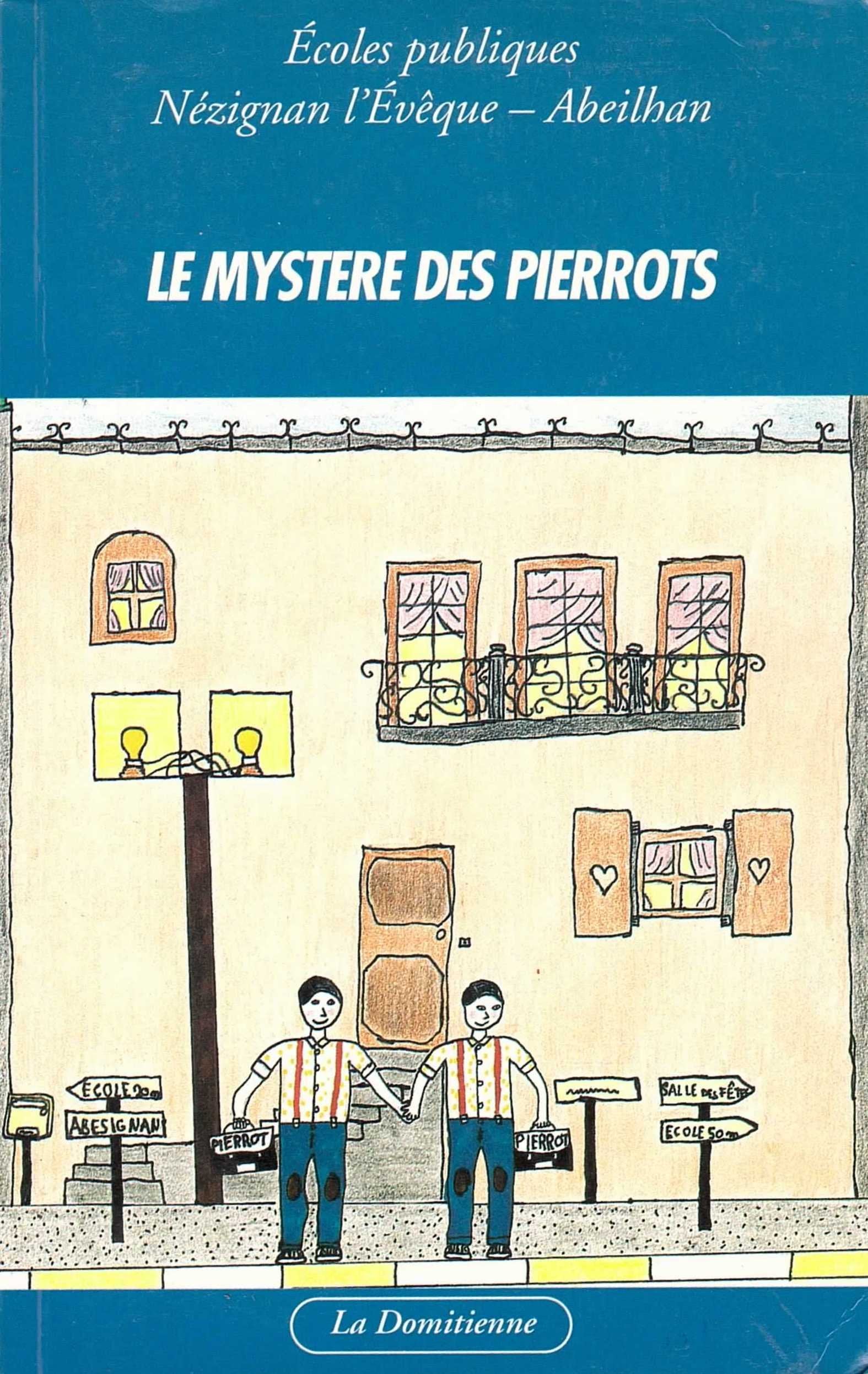 LE MYSTERE DES PIERROTS Ecoles publiques Nérignan l'Evêque - Abeilhan Books
