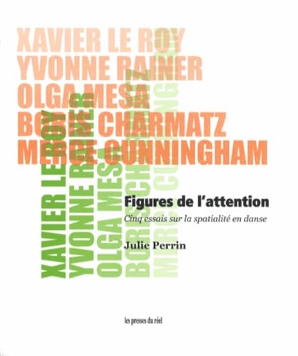Figures de l'attention - Cinq essais sur la spatialité en danse Books