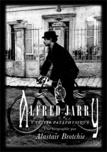 Alfred Jarry - Une vie pataphysique Memories