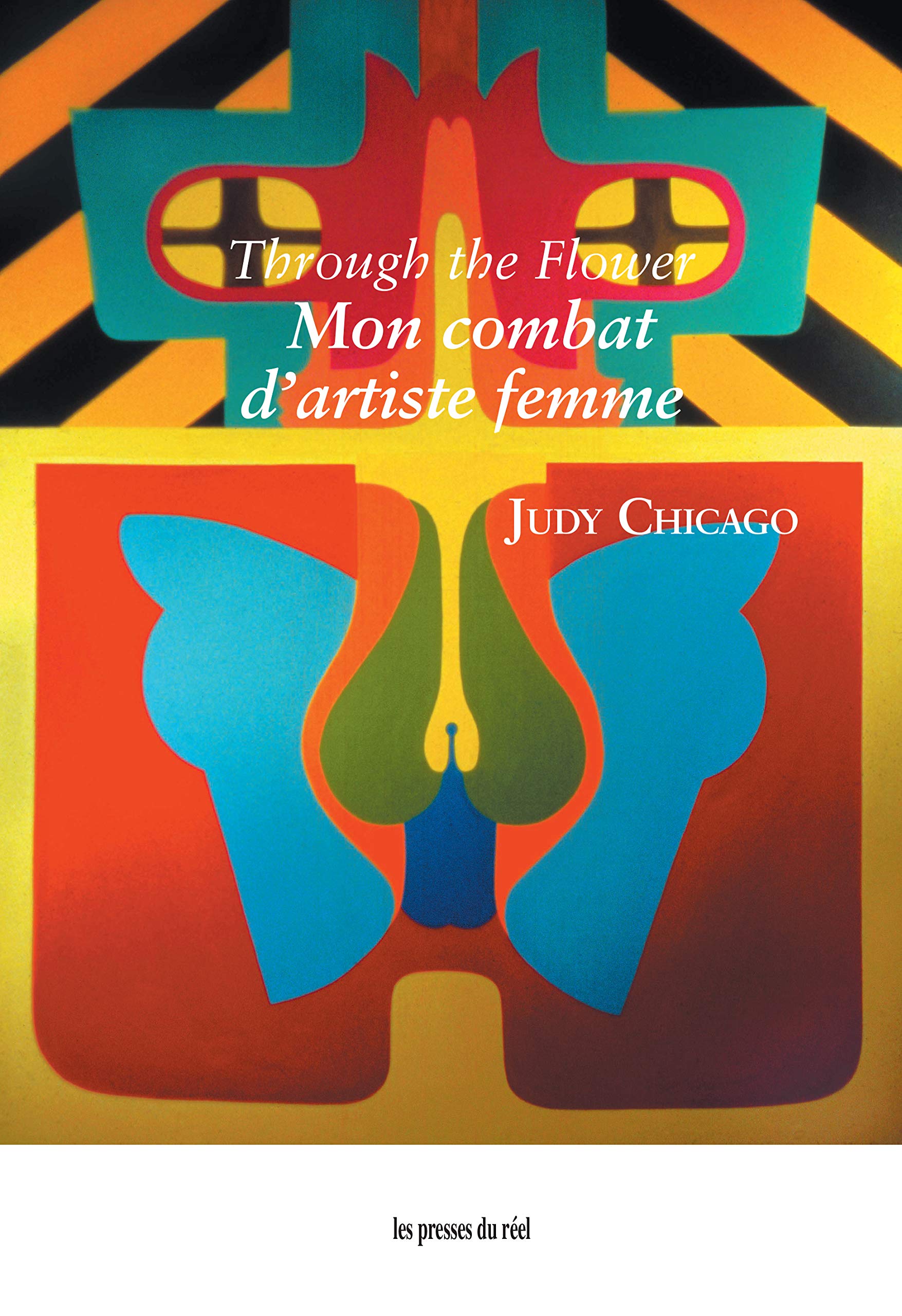 Through the Flower: Mon combat d'artiste femme book