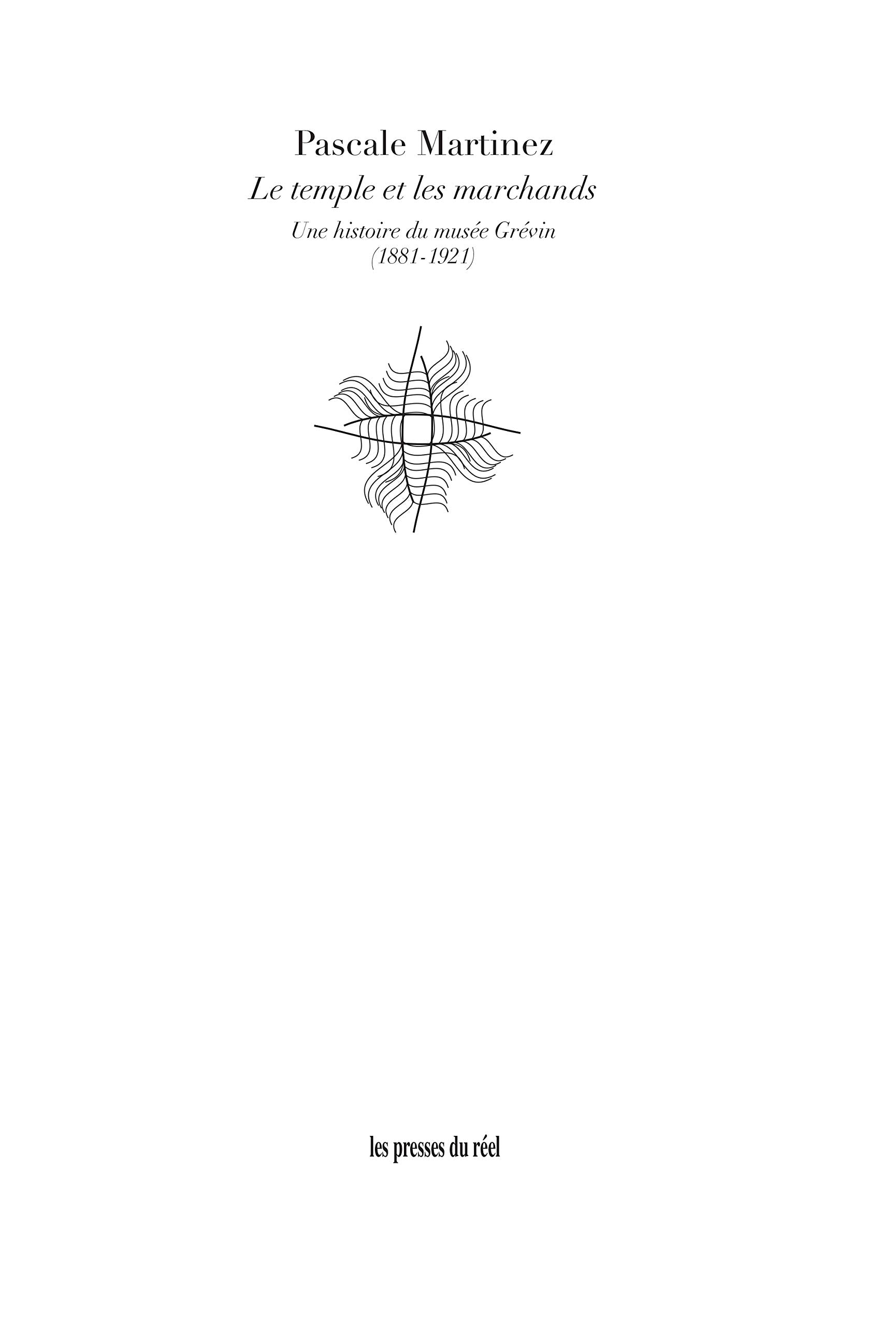 Le temple et les marchands: Une histoire du musée Grévin (1881-1921) book