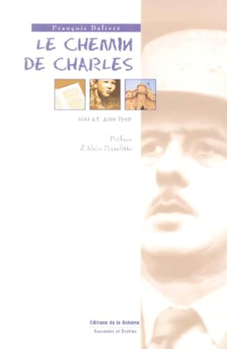LE CHEMIN DE CHARLES.: Mai et juin 1940 Books
