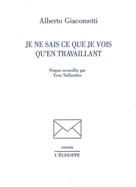 Je Ne Sais Ce que Je Vois Qu'En Travaillant Essays & Short Stories