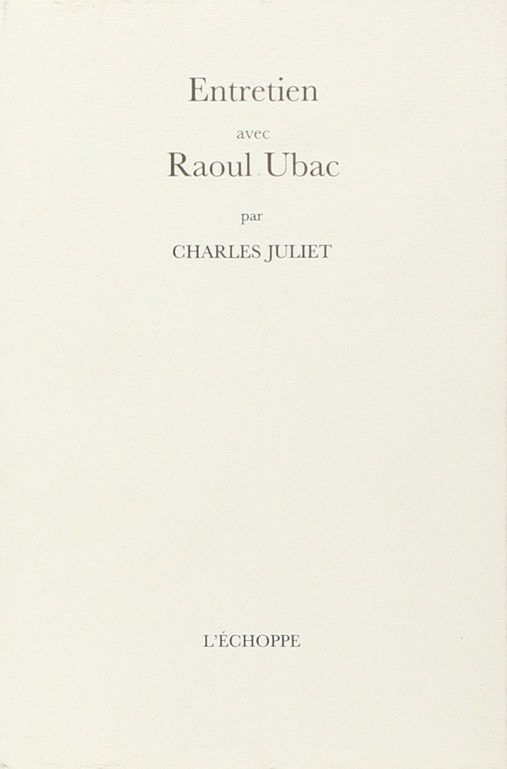 Entretien Avec Raoul Ubac Essays & Short Stories