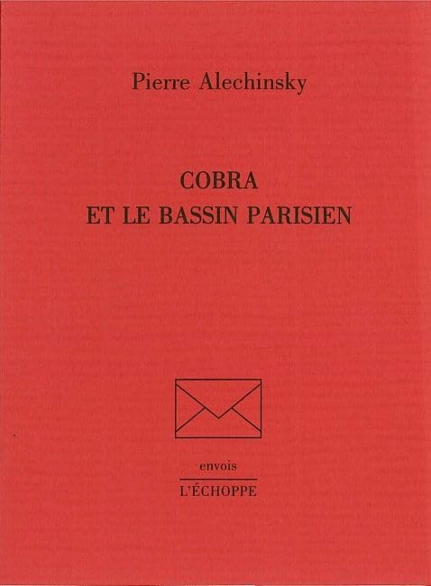 Cobra et le Bassin Parisien Essays & Short Stories