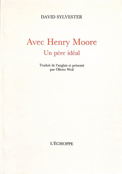 Product Image: Avec Henry Moore : un père idéal