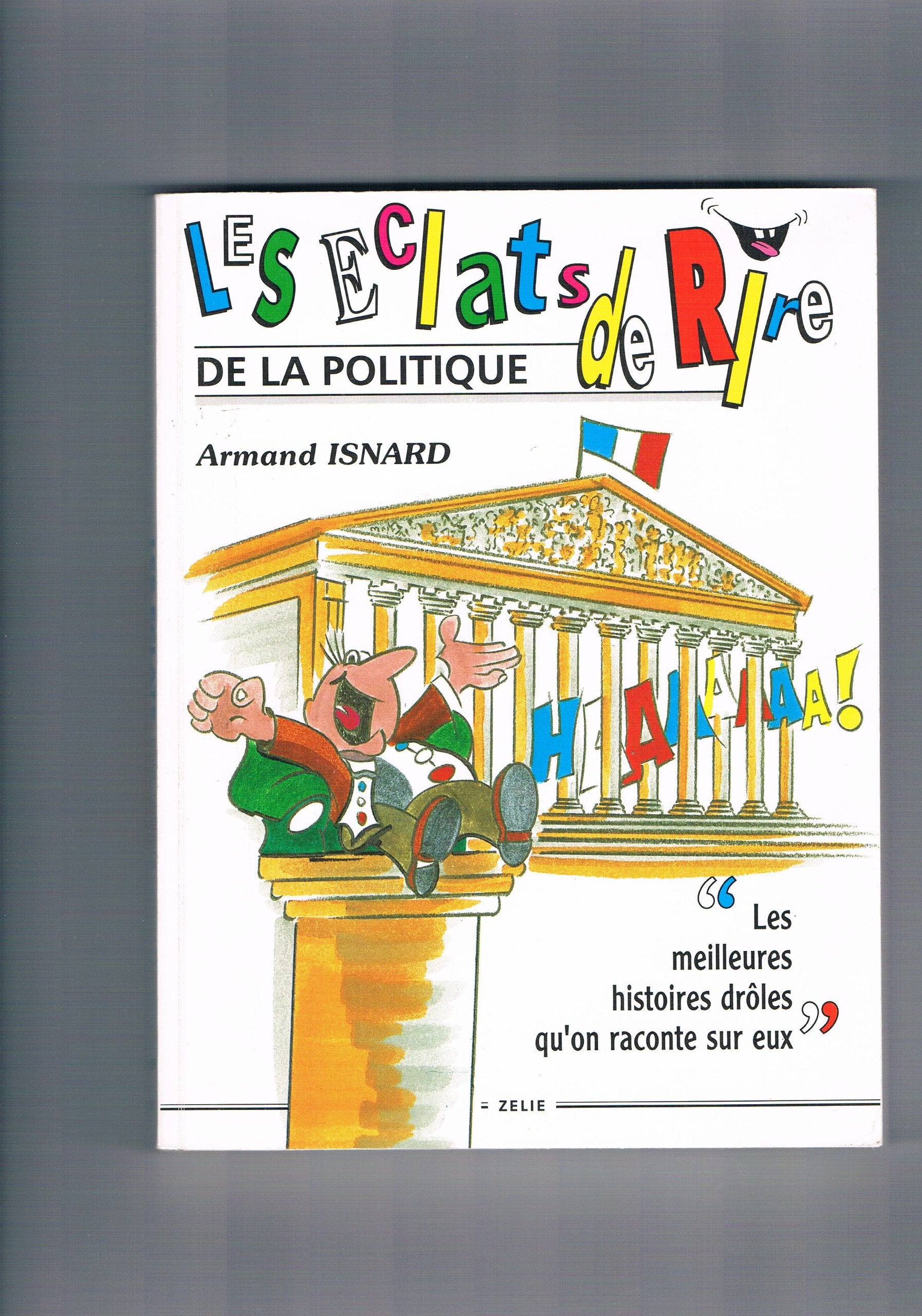 Les Eclats de rire de la politique Books