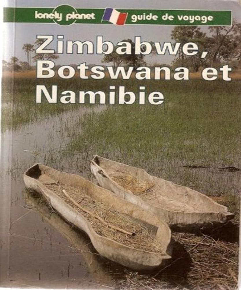 Lonely Planet Zimbabwe, Botswana Et Namibie: Guide de voyage (Lonely Planet Travel Guides French Edition) Leisure, Home & Garden